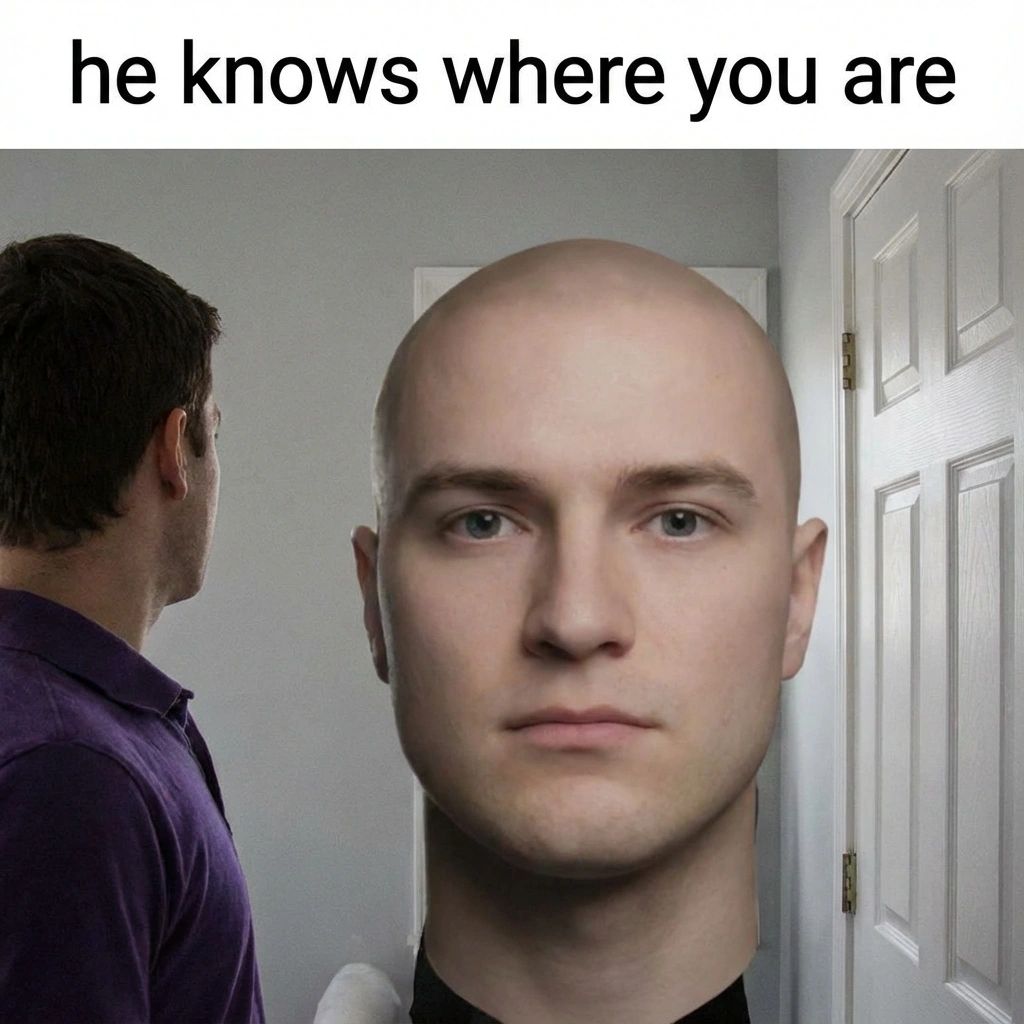 A man in a purple shirt stands in a hallway, facing an oversized, disembodied bald head with an unnervingly smooth, CGI-like expressionless face floating near a white door. Black text at the top reads "he knows where you are."